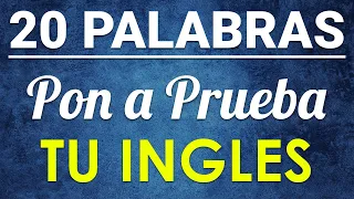 🔴 20 PALABRAS QUE DETERMINAN TU NIVEL DE PRONUNCIACION EN INGLES 🗽 | Test De Ingles 🤓