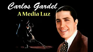 A media Luz  - Carlos Gardel (remasterizado) 1926