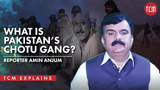 The Story of Notorious Chotu Gang of Rajanpur
