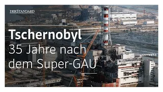 Tschernobyl: 35 Jahre nach dem Super-GAU