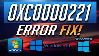 How to Fix Error 0xc0000221 in Windows 10/8/7 - [2024 Tutorial]