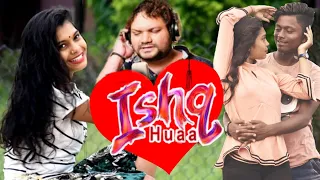 Ishq Hua |  New Odia Romantic Song | Humane Sagar  | Arpita Choudhury | Rock Anunmaya