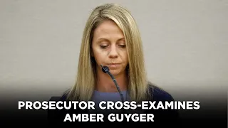 Prosecutor cross-examines Amber Guyger in her murder trial