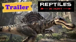 Анонсирован трейлер игры Reptiles - In Hunt