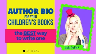 How to write an AUTHOR BIO for your Children's Book