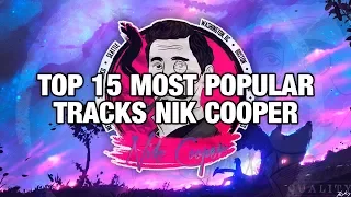 Top 15 Most Popular Tracks From Nik Cooper