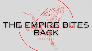 Episode 27: The Empire Bites Back