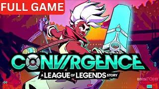 CONVERGENCE: A LEAGUE OF LEGENDS STORY Full Gameplay Walkthrough / No Commentary 【FULL GAME】