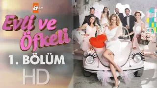 Evli ve Öfkeli 1. Bölüm