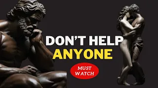 THE DARK SIDE OF HELPING OTHERS | 10 SURPRISING WAYS IT CAN HARM YOU | STOICISM