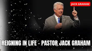 Lord Mercy - Reigning In Life   Pastor Jack Graham | Jack Graham 2023