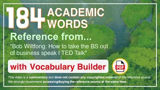 184 Academic Words Ref from "Bob Wiltfong: How to take the BS out of business speak | TED Talk"