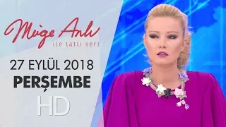 Müge Anlı İle Tatlı Sert 27 Eylül 2018 | Perşembe