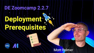 DE Zoomcamp 2.2.7 - Deployment Prerequisites