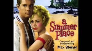 Max Steiner - A SUMMER PLACE Theme [A SUMMER PLACE, USA - 1959]