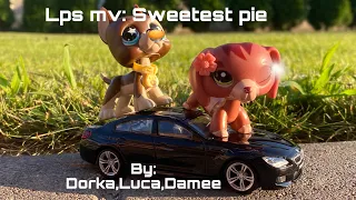 Lps mv: Sweetest pie By:Luca,Dorka,Damee 🥧