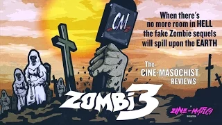 The Cine-Masochist: ZOMBI 3