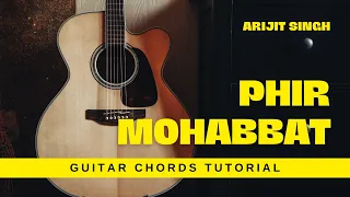 Phir Mohabbat | Murder 2 | Arijit Singh | Guitar Chords Tutorial | Easy Notes
