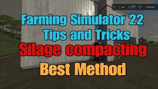 FS22 Silage Compacting   Best Method Test