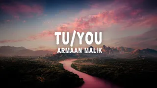 Armaan Malik - Tu/You (Lyrics)