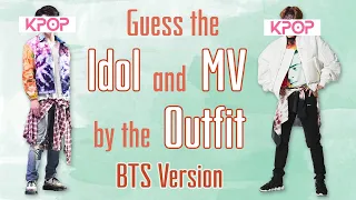 KPOP- Guess the Idol and MV by the Outfit (BTS Version)