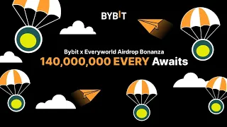 Bybit x Everyworld: 140,000,000 EVERY Airdrop Bonanza Todey loot offers 💸💸