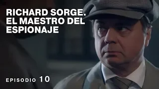 RICHARD SORGE. EL MAESTRO DEL ESPIONAJE. Película Completa en Español. Episodio 10 de 12. RusFilmES