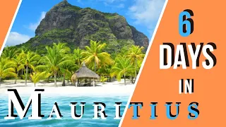 Mauritius in 6 Days | Must See Places on Your First Visit in Mauritius | The Perfect 6 Day Itinerary