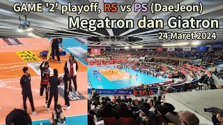 Game '2' playoff, RS vs PS (DaJeon), Megatron dan Giatron(24 Maret 2024) #여자배구 #volleyball #mega