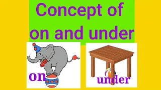 Concept of on/under/Kids Special Learning