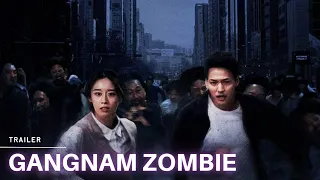 [LIMELIGHT] Gangnam Zombie | Trailer (2023)