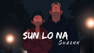 Sun Lo Na - Suzonn Status video