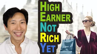 High Earner Not Rich Yet