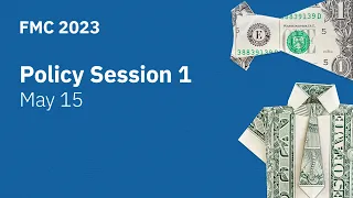 [FMC 2023] Policy Session 1:  Monetary Policy amid Higher Inflation