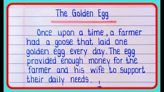 The Golden Egg Story | Sone ka Anda Kahani | Golden egg story writing | Moral story writing