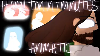 HAMILTON IN SEVEN MINUTES || ANIMATIC || THANK YOU FOR 200 SUBSCRIBERS!