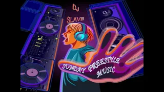 SUNDAY  FREESTYLE  MUSIC ★  SESSION 268  ★ MASTERMIX BY DJ SLAVE