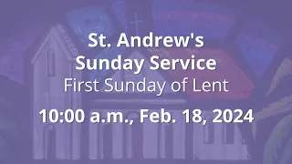 St. Andrew's LIVE Sunday Service Feb. 18, 2024