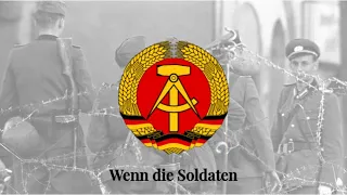 Wenn die Soldaten (DDR) - When the Soldiers (GDR)