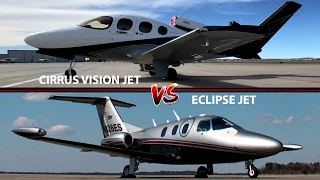 Cirrus Vision Jet versus the Eclipse Jet - Which one is better?