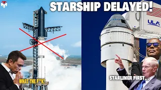 Next SpaceX Starship Launch DELAYED Cause Of Boeing Starliner...