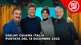 Deejay Chiama Italia - Puntata del 13 dicembre 2022 / Ospiti Virginia Raffaele e Fabio De Luigi