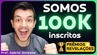 🏆 Concorra a 3 PRÊMIOS! Comemoração dos 100 mil inscritos do canal!