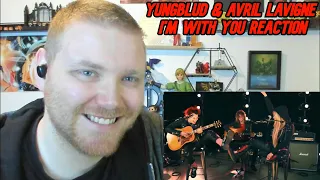 YUNGBLUD & Avril Lavigne - I'm With You Reaction! This Is Amazing