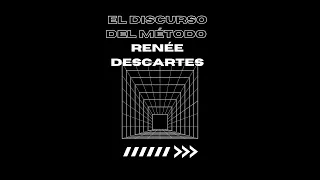 EL DISCURSO DEL MÉTODO AUDIOLIBRO COMPLETO EN ESPAÑOL   RENE DESCARTES