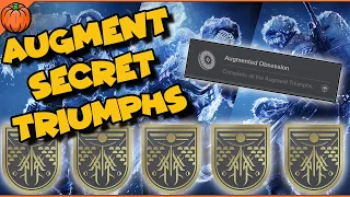 Augment Secret Triumphs - Destiny 2 (Augmented Obsession)
