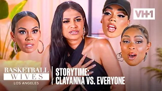 Basketball Wives Storytime: Clayanna vs. Everyone | Basketball Wives