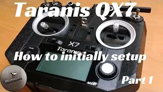 Taranis QX7 - First Initial Setup Steps