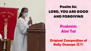 Sung by Aini Damilig | Psalm 86: Lord, You Are Good And Forgiving.