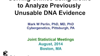 Solving crimes using MCMC to analyze previously unusable DNA evidence
